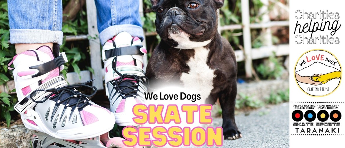 Skate Session! - We Love Dogs