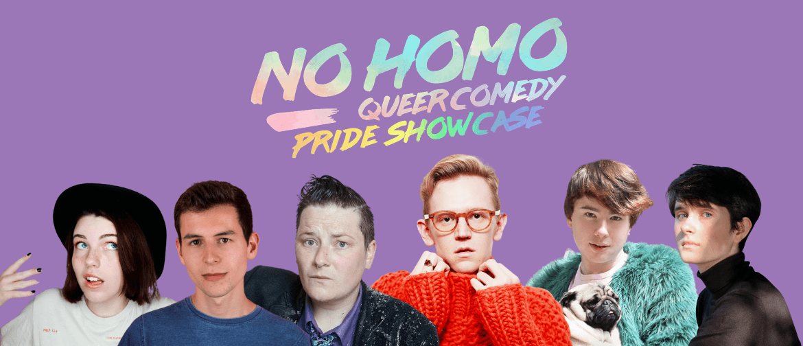 No Homo: Queer Comedy - Wellington Pride Festival