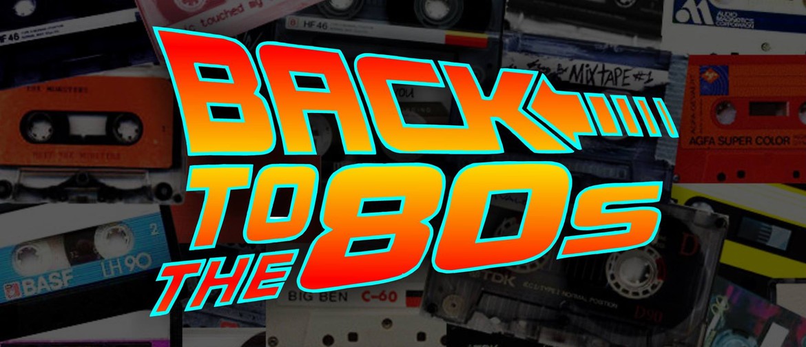 Back to the 80s - Retro Music Night