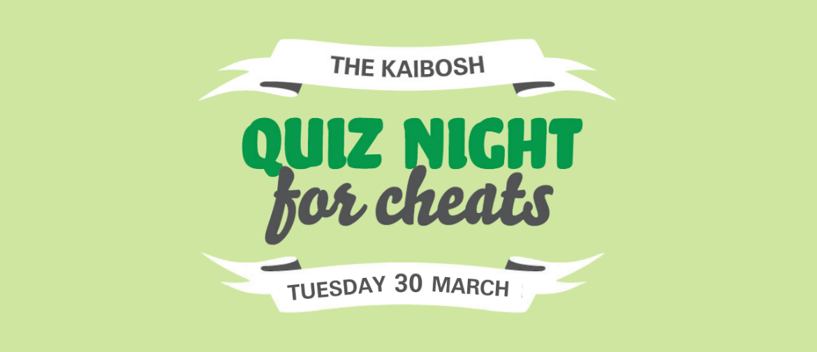 The Kaibosh Quiz Night For Cheats