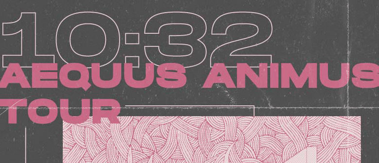 Aequus Animus tour: 10:32 + VÏKÆ + EJ Barrett