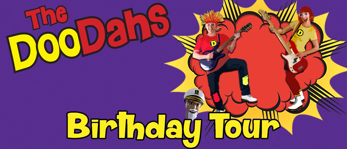 The DooDahs "Birthday Tour"