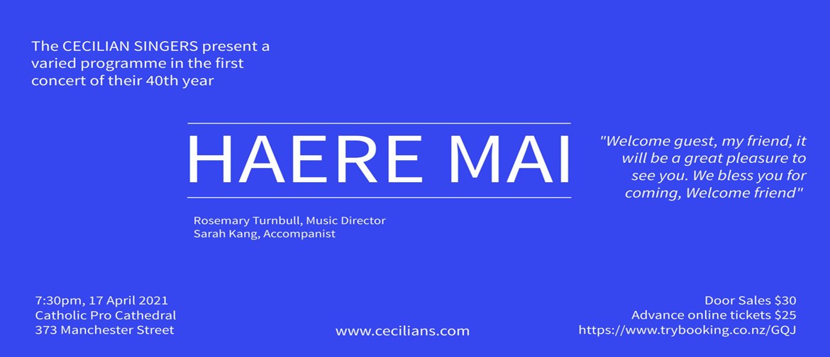 Haere Mai - A Concert By The Cecilian Singers