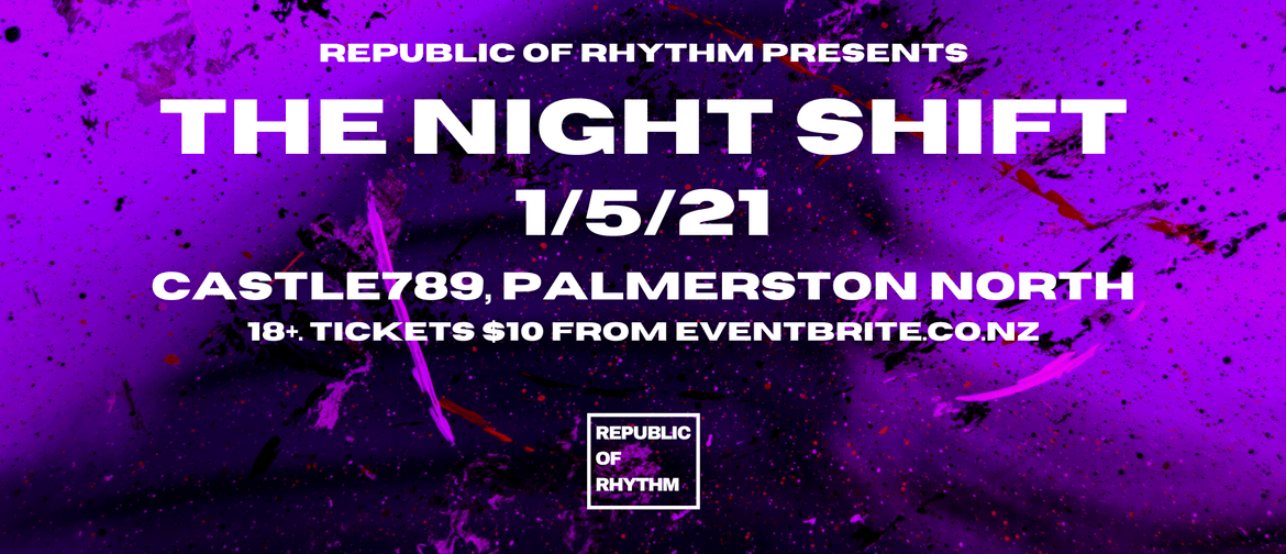 Republic of Rhythm Presents: The Night Shift