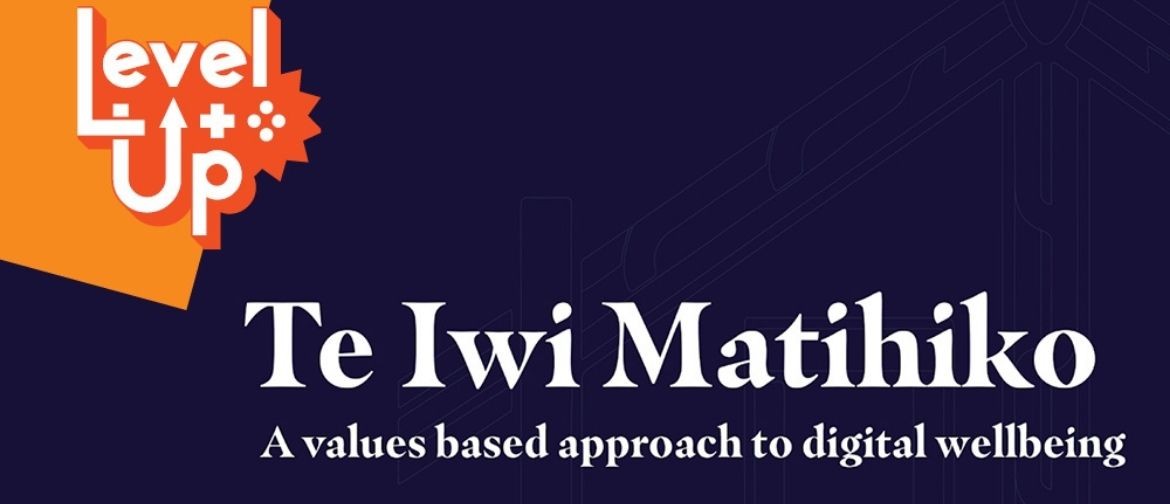 Te Iwi Matihiko: A Values-based Approach To Digital Wellbein