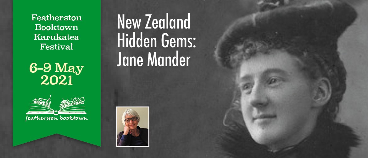 New Zealand Hidden Gems: Jane Mander