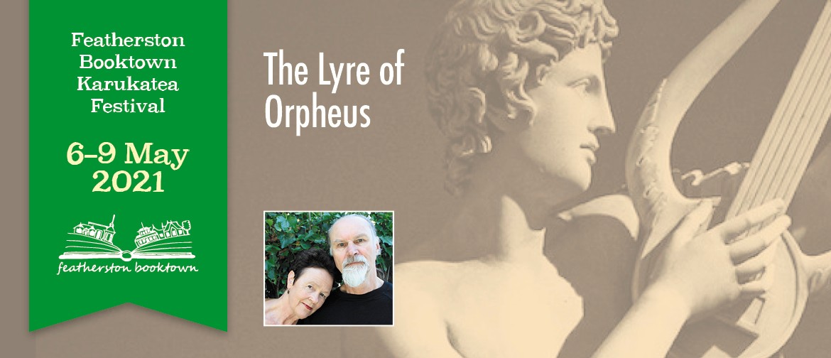 The Lyre Of Orpheus: Poetry, Songs And Music