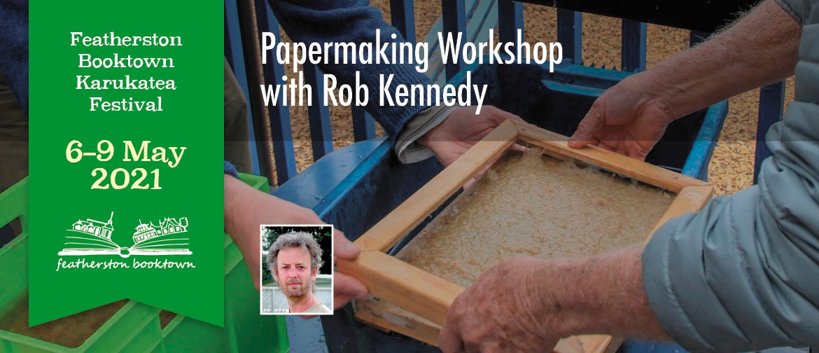 Paper Making With Rob Kennedy - Workshop