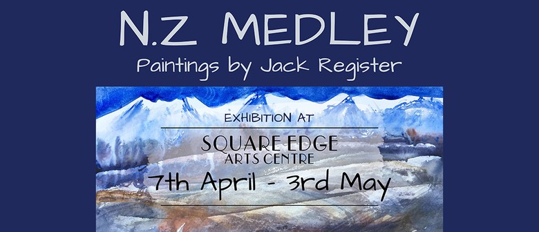 NZ Medley - Paintings by Jack Register