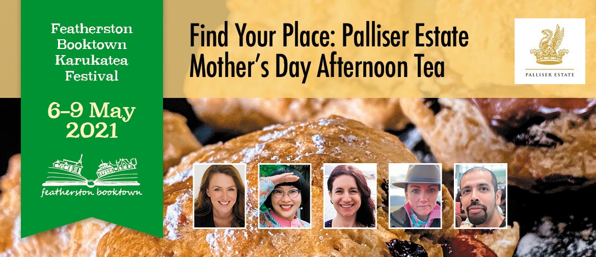 Find Your Place: Palliser Estate Mother’s Day Afternoon Tea