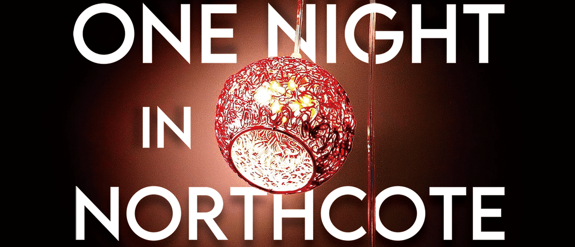 One Night in Northcote