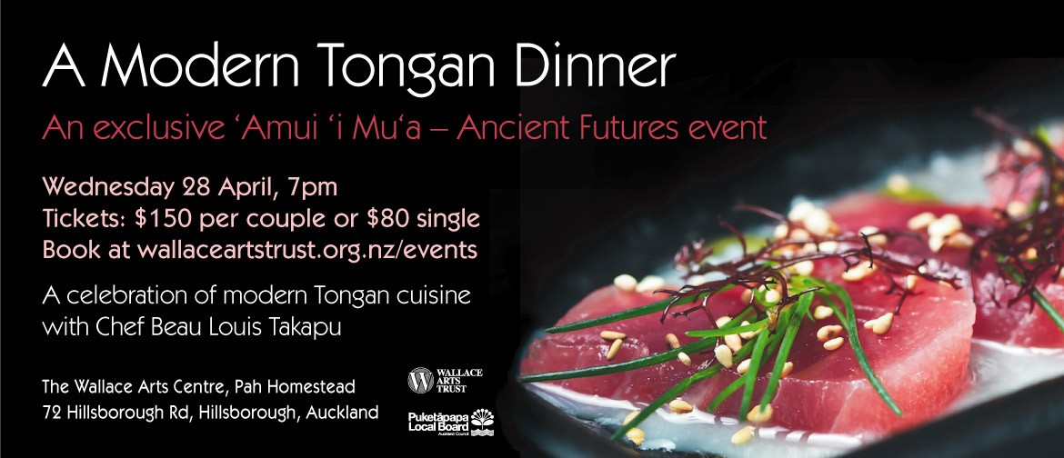 ‘Amui ‘i Mu‘a – Ancient Futures: Modern Tongan Dinner