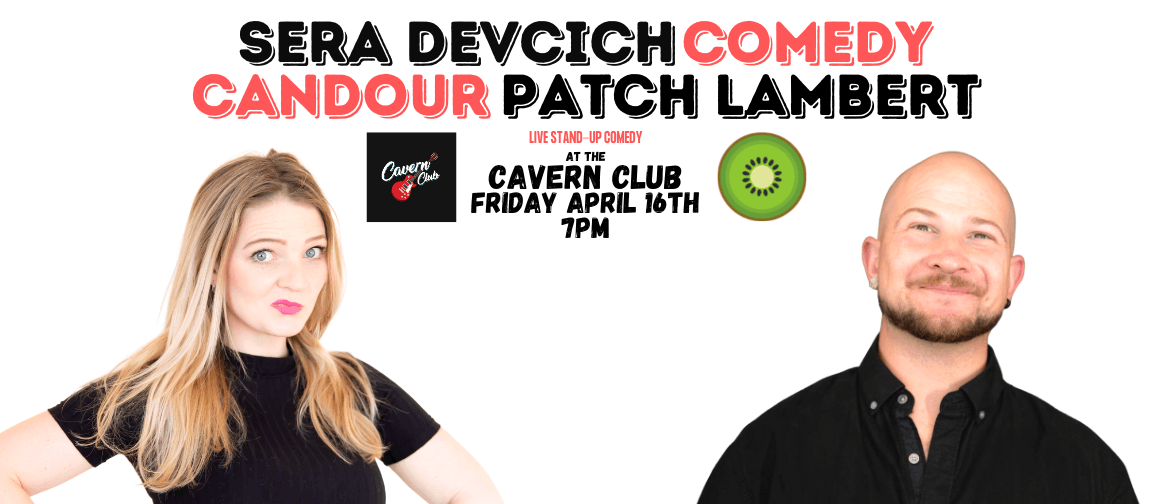 Patch Lambert & Sera Devcich - Comedy Candour