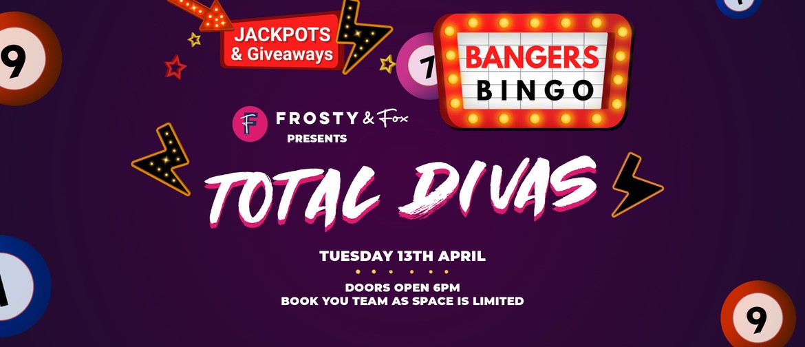 Banger's Bingo: Total Diva's!