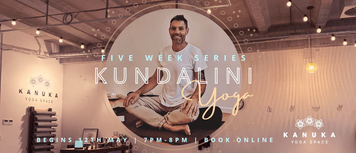 Introduction To Kundalini Yoga - Five Week Series