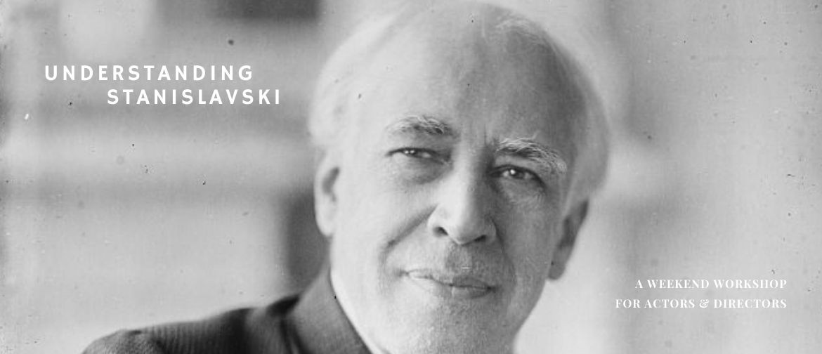 Understanding Stanislavsky - with Bryan Aitken