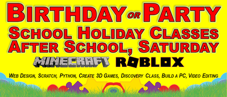 Birthday or Party, Minecraft or Roblox and Computer Classes