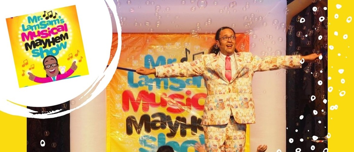 Mr Lam Sam's Musical Mayhem Show