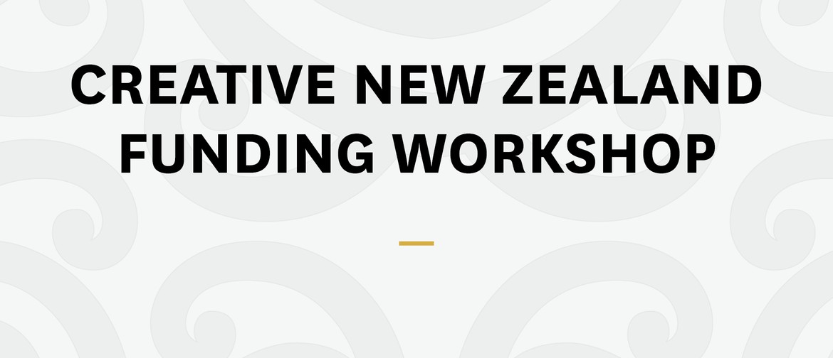 Nelson Fringe: Creative NZ Funding workshop