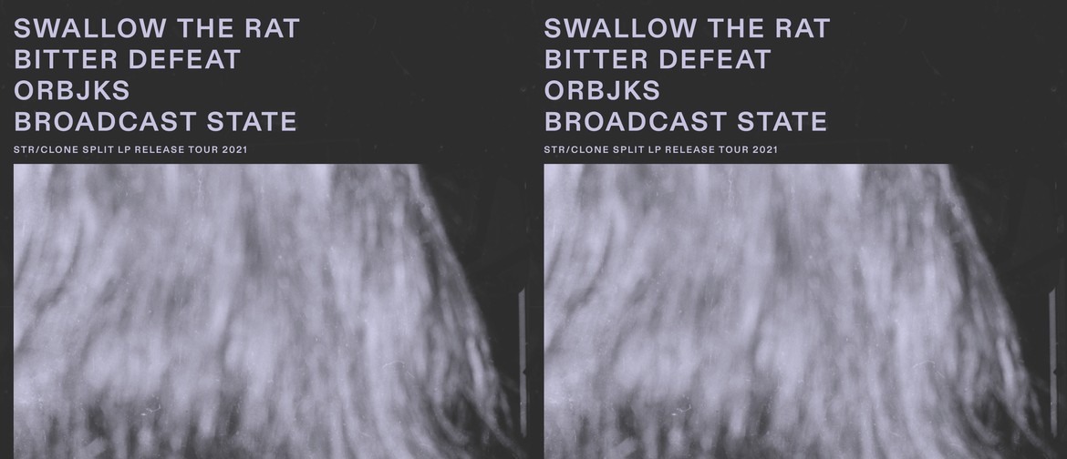 Swallow the Rat LP release w/ Bitter Defeat & ORBJKS