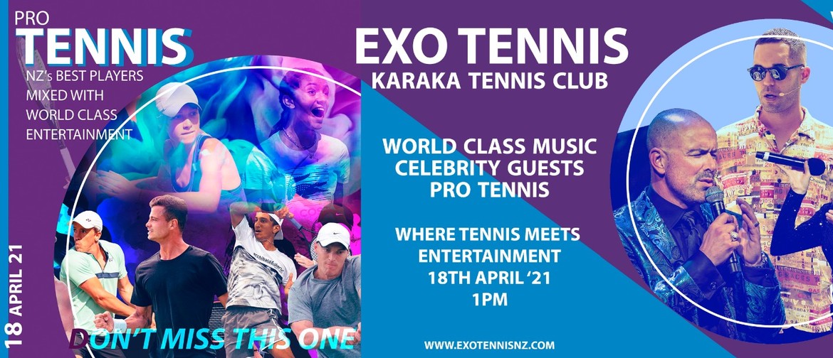 EXO Tennis - Where Professional Tennis Meets Entertainment
