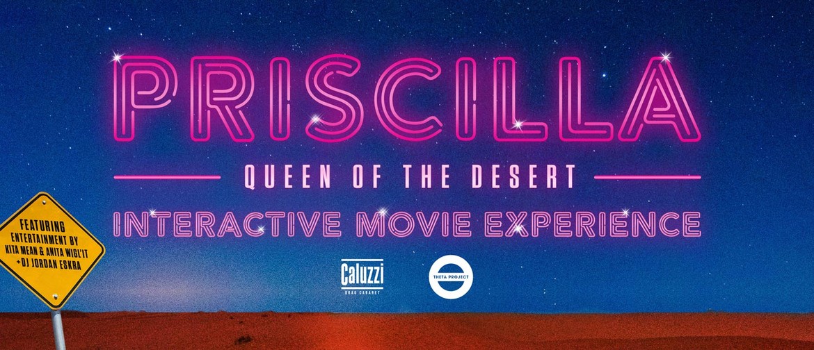 Priscilla Queen of The Desert: Interactive Movie Experience