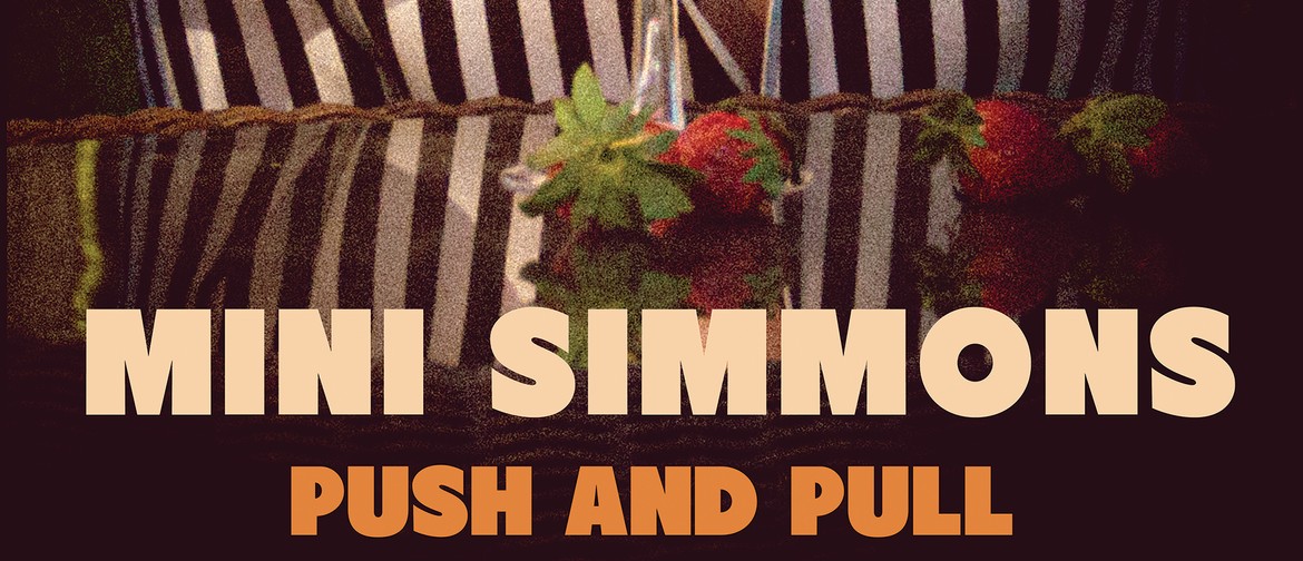 Mini Simmons Push And Pull Single Release Tour