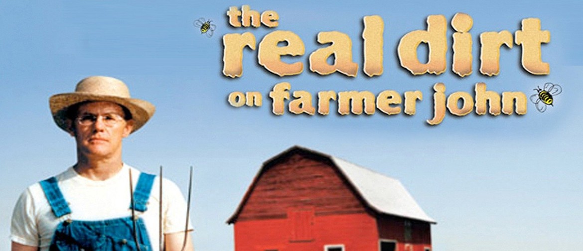 Flicks Cinema 'The Real Dirt on Farmer John' 