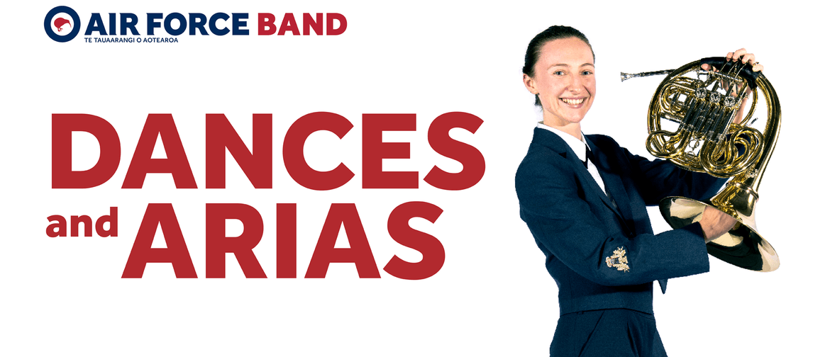 The Royal New Zealand Air Force Band: Dances and Arias