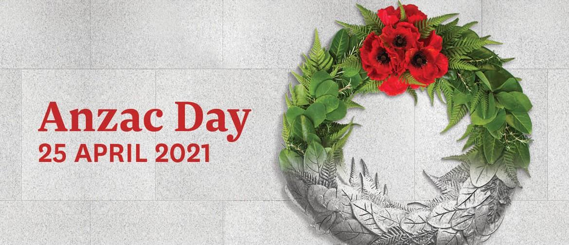 Anzac Day 2021 - Dawn Ceremony and other official events