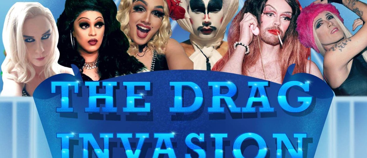 The Drag Invasion - Act 2