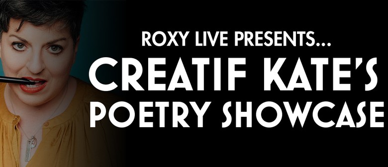 Roxy Live - Creatif Kate's Poetry Showcase