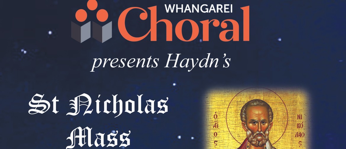 Whangarei Choral - Haydn's Saint Nicholas Mass