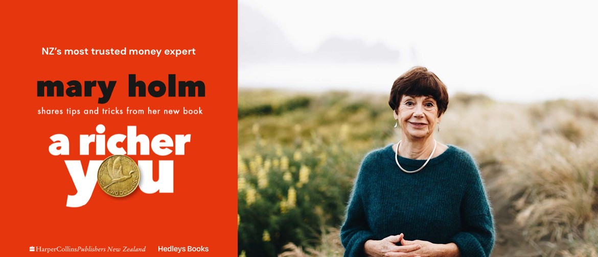 A Richer You with NZ's Most Trusted Money Expert, Mary Holm