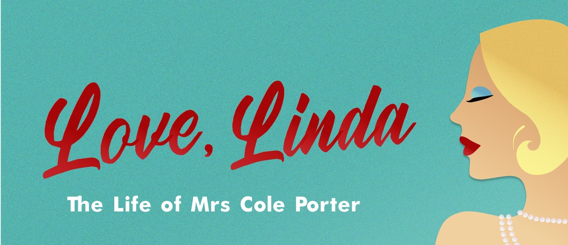 Love, Linda: The Life of Mrs Cole Porter