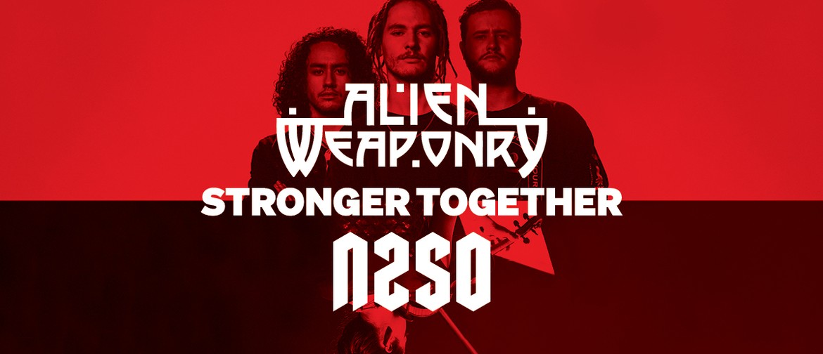 NZSO & Alien Weaponry: Tū Tapatahi - Stronger Together