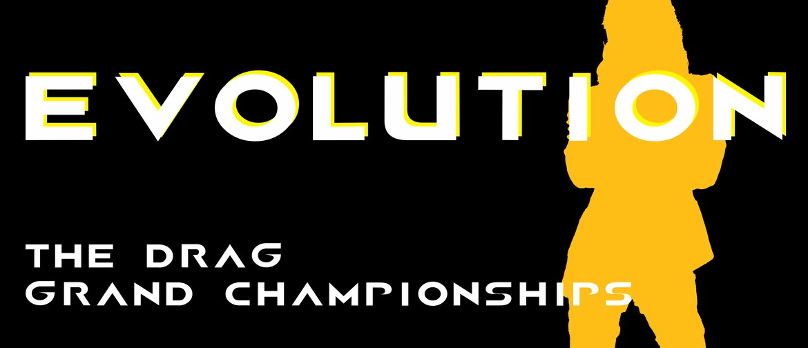 Evolution: The Drag Grand Championships 2021: CANCELLED