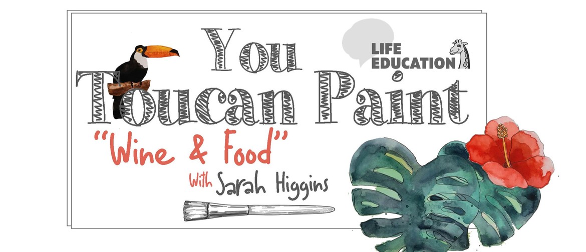 You "Toucan" Paint "Wine & Food"
