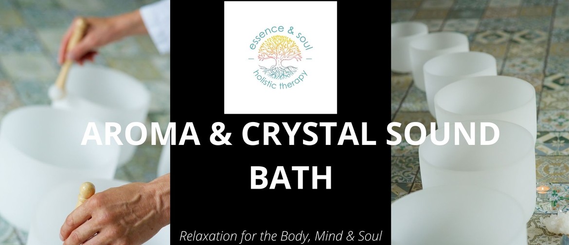 Aroma & Crystal Sound Bath