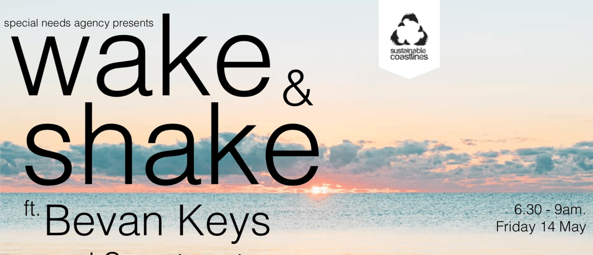 Wake & Shake with Bevan Keys