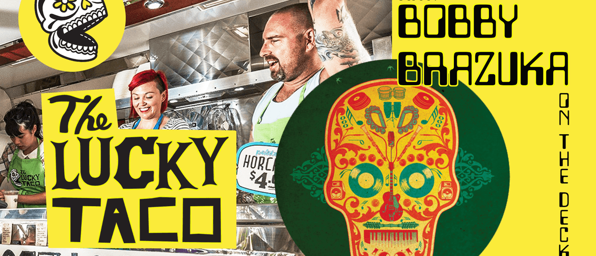 The Lucky Taco and Bobby Brazuka at Urbanaut Brewery Sat 23