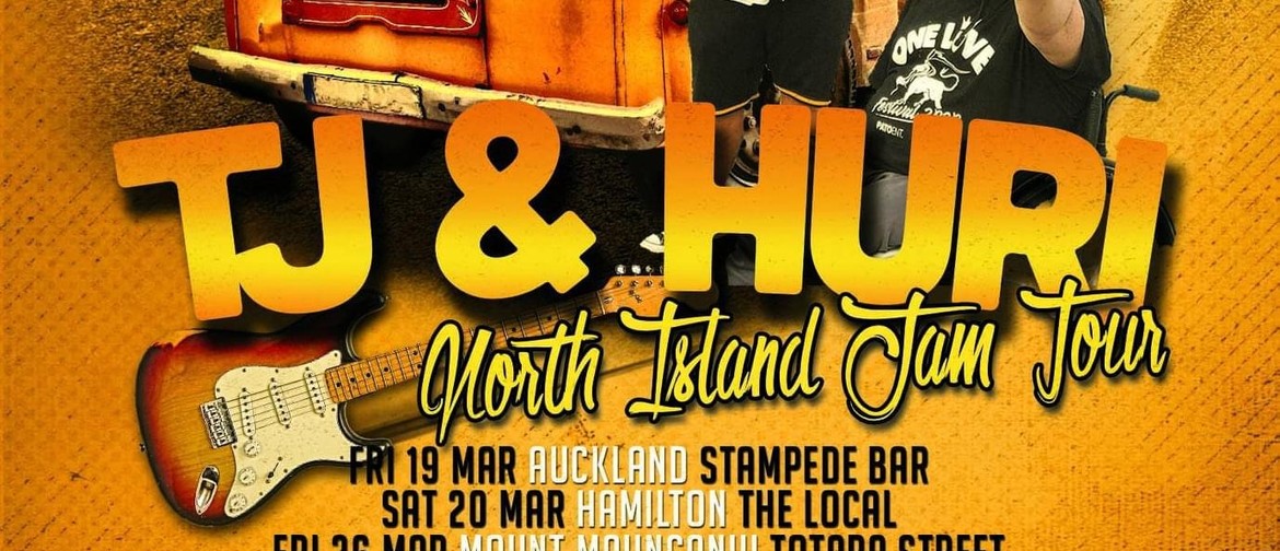 TJ & Huri North Island Jam Tour