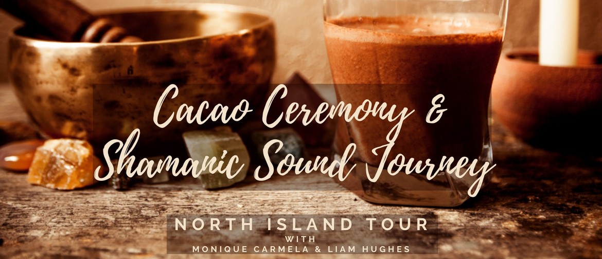 Cacao Ceremony & Shamanic Sound Journey