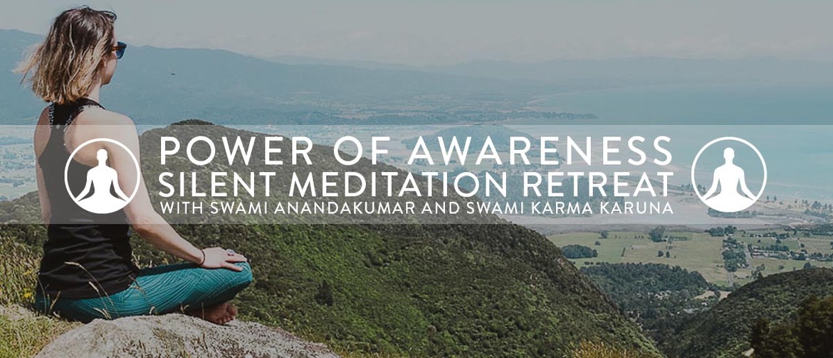 Power of Awareness Silent Meditation Retreat