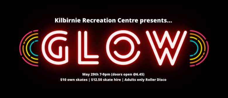 Glow - Adults Only Roller Disco