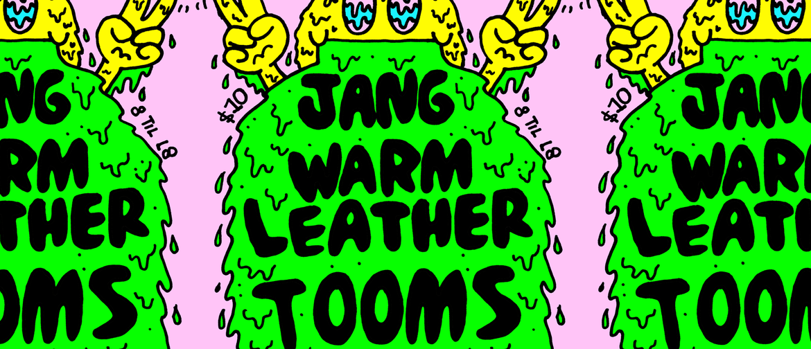 Jang, Warm Leather and TOOMS at 605 Morningside