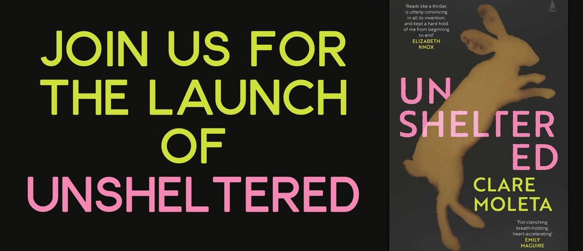Book Launch - Unsheltered by Clare Moleta