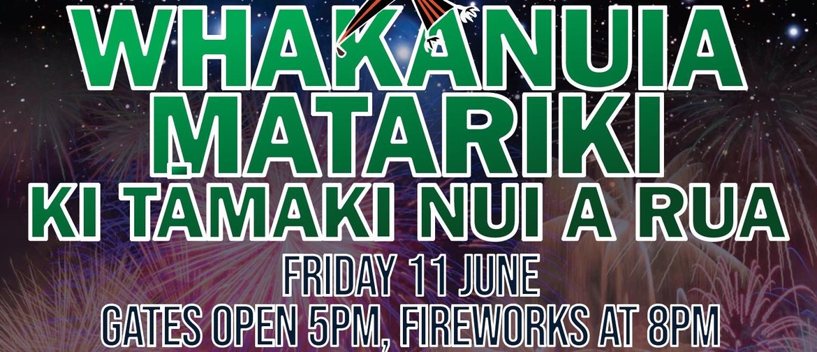 Whakanuia Matariki ki Tāmaki Nui A Rua