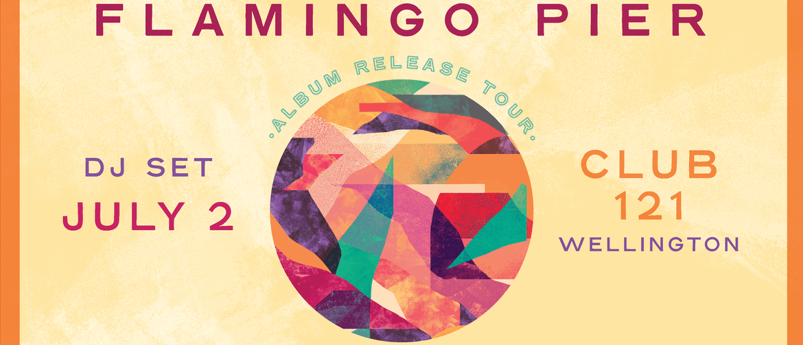 Flamingo Pier Album Release Show - DJ Set