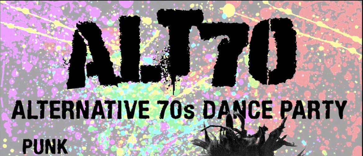 ALT70 - Alternative 70s Dance Party: CANCELLED